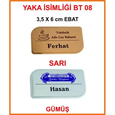 YAKA İSİMLİĞİ BT08