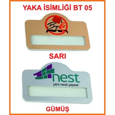 YAKA İSİMLİĞİ BT05