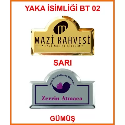 YAKA İSİMLİĞİ BT02